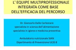 L' EQUIPE MULTIPROFESSIONALE INTEGRATA COME BASE DELL'EFFICACIA DEL PERCORSO - Dr. Giancarlo Dalle Carbonare specialista in scienza ...