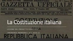 La Costituzione italiana - LEZIONE DEL PROGET TO DIDAT TICO "MEMORIA, MEMORIE", A.S. 2020-21 - ISTORBIVE