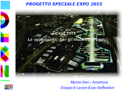 PROGETTO SPECIALE EXPO 2015 - Expo 2015 Le opportunita' per gli studenti di oggi Marina Geri - Accenture