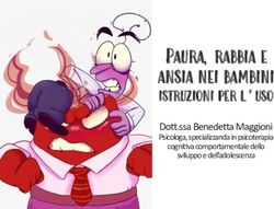 Paura, rabbia e ansia nei bambini - istruzioni per l'uso Do#.ssaBenede#aMaggioni Psicologa, specializzandain psicoterapia