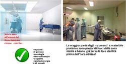 La maggior parte degli strumenti e materiale protesico sono preparati fuori della zona sterile e hanno già perso la loro sterilità prima dell' ...