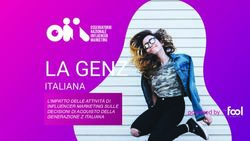 LA GENZ ITALIANA L'IMPATTO DELLE ATTIVITÀ DI INFLUENCER MARKETING SULLE DECISIONI DI ACQUISTO DELLA GENERAZIONE Z ITALIANA - ONIM Osservatorio ...