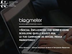 "SOCIAL INFLUENCER: CHI SONO E COME SCEGLIERE QUELLI GIUSTI PER LE TUE CAMPAGNE DI SOCIAL MEDIA MARKETING" - PAOLA NANNELLI - SENIOR STRATEGIST & ...