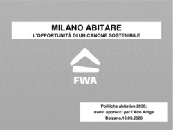 MILANO ABITARE L'OPPORTUNITÀ DI UN CANONE SOSTENIBILE - Politiche abitative 2030: AFI-IPL