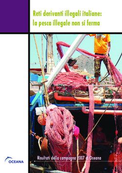 Reti derivanti illegali italiane: la pesca illegale non si ferma - Risultati della campagna 2007 di Oceana