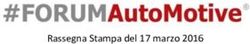 Rassegna Stampa del 17 marzo 2016 - FORUMAutoMotive