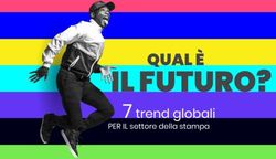 7 trend globali PER IL settore della stampa