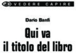 Qui va il titolo del libro - Dario Banfi