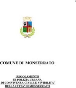 COMUNE DI MONSERRATO REGOLAMENTO DI POLIZIA URBANA - DI CONVIVENZA CIVILE E VIVIBILITA' DELLA CITTA' DI MONSERRATO