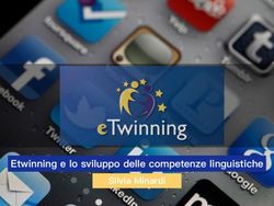 Etwinning e lo sviluppo delle competenze linguistiche - Silvia Minardi - Scuole.Vda