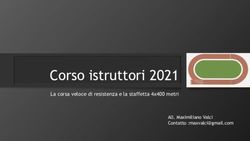 Corso istruttori 2021 - La corsa veloce di resistenza e la staffetta 4x400 metri All. Maximiliano Valci Contatto : FIDAL