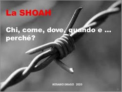 La SHOAH Chi, come, dove, quando e perch&eacute;? - ROSARIO DRAGO 2020