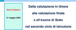 Dalla valutazione in itinere alla valutazione finale e all'esame di Stato nel secondo ciclo di istruzione - Dino Cristanini 21 maggio 2020