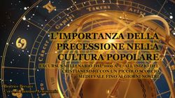 L'IMPORTANZA DELLA PRECESSIONE NELLA CULTURA POPOLARE - EXCURSUS MILLENARIO DAL 3000 A. C. ALL'INIZIO DEL CRISTIANESIMO, CON UN PICCOLO SCORCIO ...
