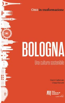 BOLOGNA Una cultura sostenibile - Città in trasformazione - Bologna - Una cultura sostenibile