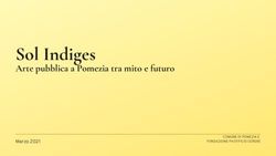 Sol Indiges Arte pubblica a Pomezia tra mito e futuro - Marzo 2021