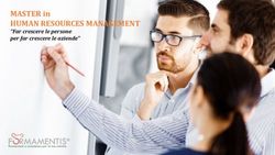 MASTER in HUMAN RESOURCES MANAGEMENT - "Far crescere le persone per far crescere le aziende" - FormaMentis.it