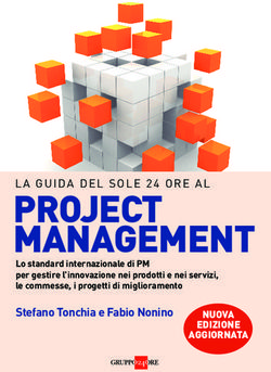 PROJECT MANAGEMENT Stefano Tonchia e Fabio Nonino - LA GUIDA DEL SOLE 24 ORE AL