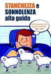 SALUTE E SICUREZZA nell'autotrasporto: le condizioni psicofisiche