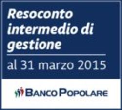 Resoconto intermedio di gestione - al 31 marzo 2015 - Gruppo Banco BPM