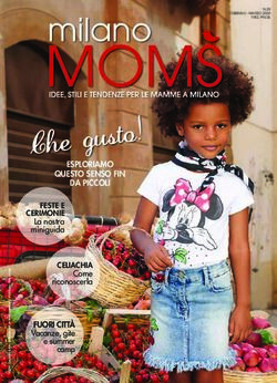 ESPLORIAMO QUESTO SENSO FIN DA PICCOLI - FUORI CITT&Agrave; Vacanze, gite e summer camp - MilanoMOMS