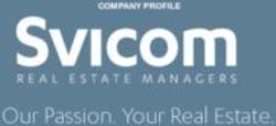 Our Passion. Your Real Estate - COMPANY PROFILE REAL ESTATE MANAGERS - Svicom