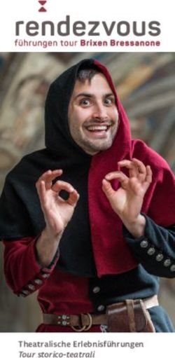 Theatralische Erlebnisf&uuml;hrungen Tour storico-teatrali - Eisacktal