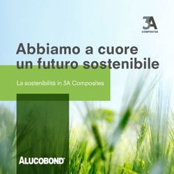 Abbiamo a cuore un futuro sostenibile - La sostenibilit&agrave; in 3A Composites - alucobond