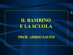 IL BAMBINO E LA SCUOLA - PROF. ADRIO SAVINI - Istituto Universitario Progetto ...