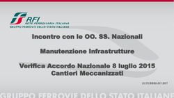 23 FEBBRAIO 2017 - Incontro con le OO. SS. Nazionali Manutenzione Infrastrutture Verifica Accordo Nazionale 8 luglio 2015 Cantieri Meccanizzati ...