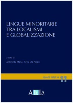 LINGUE MINORITARIE TRA LOCALISMI E GLOBALIZZAZIONE - STUDI AITLA 11