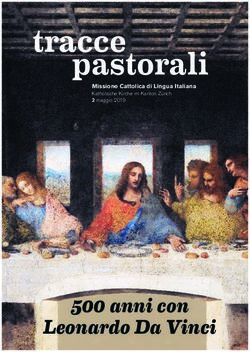 500 anni con Leonardo Da Vinci - Missione Cattolica di Lingua Italiana Katholische Kirche im Kanton Zürich 2 maggio 2019 - MCLI Unità ...