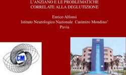 L'ANZIANO E LE PROBLEMATICHE CORRELATE ALLA DEGLUTIZIONE - Enrico Alfonsi Istituto Neurologico Nazionale Casimiro Mondino' Pavia - RSA San Francesco