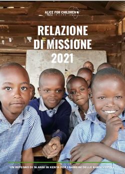 RELAZIONE DI MISSIONE 2021 - UN IMPEGNO DI 16 ANNI IN KENYA PER I BAMBINI DELLE BARACCOPOLI - Alice for Children