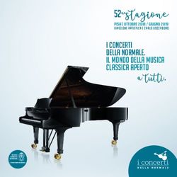 52mastagione a tutti - I Concerti della Normale. Il mondo della MUSICA classica aperto - Scuola Normale Superiore