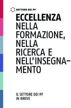 ECCELLENZA NELLA FORMAZIONE, NELLA RICERCA E NELL'INSEGNA-MENTO - IL SETTORE DEI PF IN BREVE - ETH-Rat