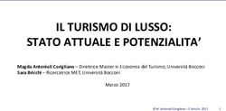 IL TURISMO DI LUSSO: STATO ATTUALE E POTENZIALITA' - Magda Antonioli Corigliano - Direttrice Master in Economia del Turismo, Università Bocconi ...