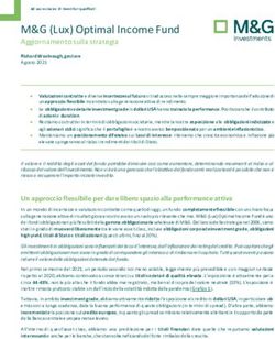 M&G (Lux) Optimal Income Fund - Aggiornamento sulla strategia Richard Woolnough, gestore Agosto 2021