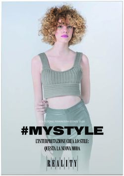 #MYSTYLE L'INTERPRETAZIONE CREA LO STILE: QUESTA LA NUOVA MODA - COLLEZIONE PRIMAVERA-ESTATE - Reality Parrucchieri