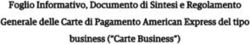 Foglio Informativo, Documento di Sintesi e Regolamento Generale delle Carte di Pagamento American Express del tipo business ("Carte Business") ...