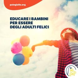 EDUCARE I BAMBINI PER ESSERE DEGLI ADULTI FELICI - palogiallo.org