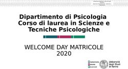 WELCOME DAY MATRICOLE 2020 - Dipartimento di Psicologia Corso di laurea in Scienze e Tecniche Psicologiche
