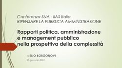Rapporti politica, amministrazione e management pubblico nella prospettiva della complessit&agrave; - Conferenza SNA - IIAS Italia RIPENSARE LA PUBBLICA ...