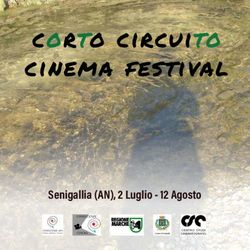Corto circuito cinema festival - Senigallia (AN), 2 Luglio - 12 Agosto - Associazione Confluenze