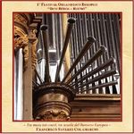 L'organo monumentale "Dom Bedos-Roubo Benedetto XVI" - Basilica di San Domenico in Rieti