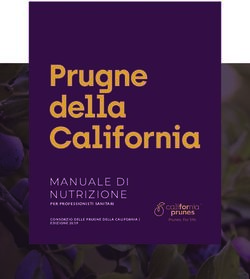 Prugne della California - MANUALE DI NUTRIZIONE PER PROFESSIONISTI SANITARI - Le Prugne della California