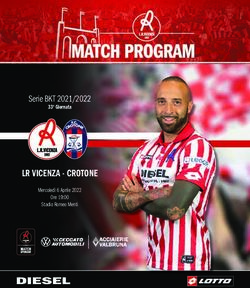 LR VICENZA - CROTONE Serie BKT 2021/2022 - Mercoled&igrave; 6 Aprile 2022 Ore 19:00 Stadio Romeo Menti