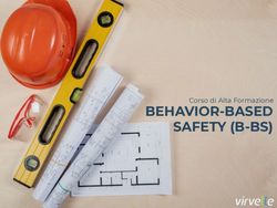 BEHAVIOR-BASED SAFETY (B-BS) - Corso di Alta Formazione - Virvelle