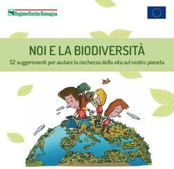 NOI E LA BIODIVERSITÀ - 52 suggerimenti per aiutare la ricchezza della vita sul nostro pianeta - Parco della Chiusa