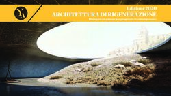 ARCHITETTURA DI RIGENERAZIONE - Edizione 2020 Dialogare col passato per progettare il contemporaneo - YAC Academy